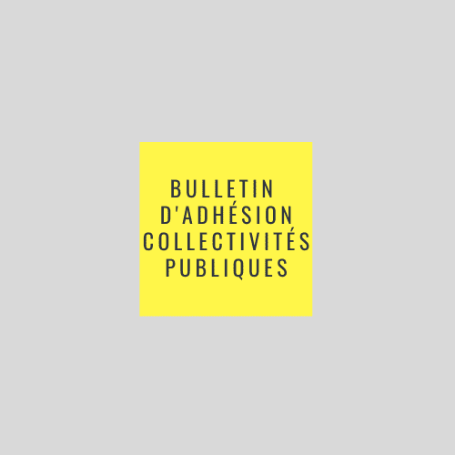 Bulletin d'adhésion Organismes publics
