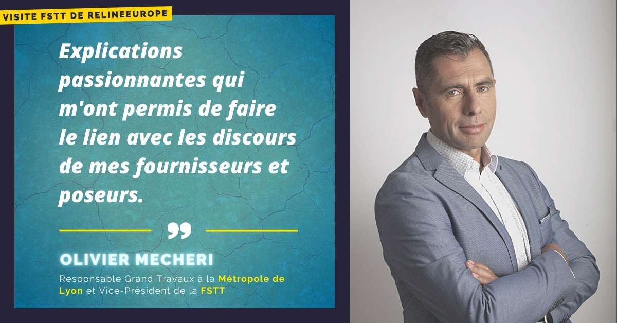 Citation de Olivier Mecheri à l'issue de sa visite de l'usine RelineEurope